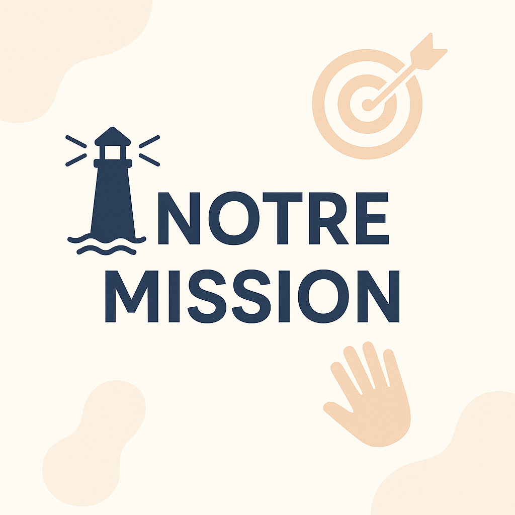 Notre mission
